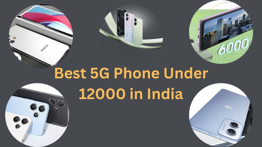 Best 5g Phone Under 12000 in India